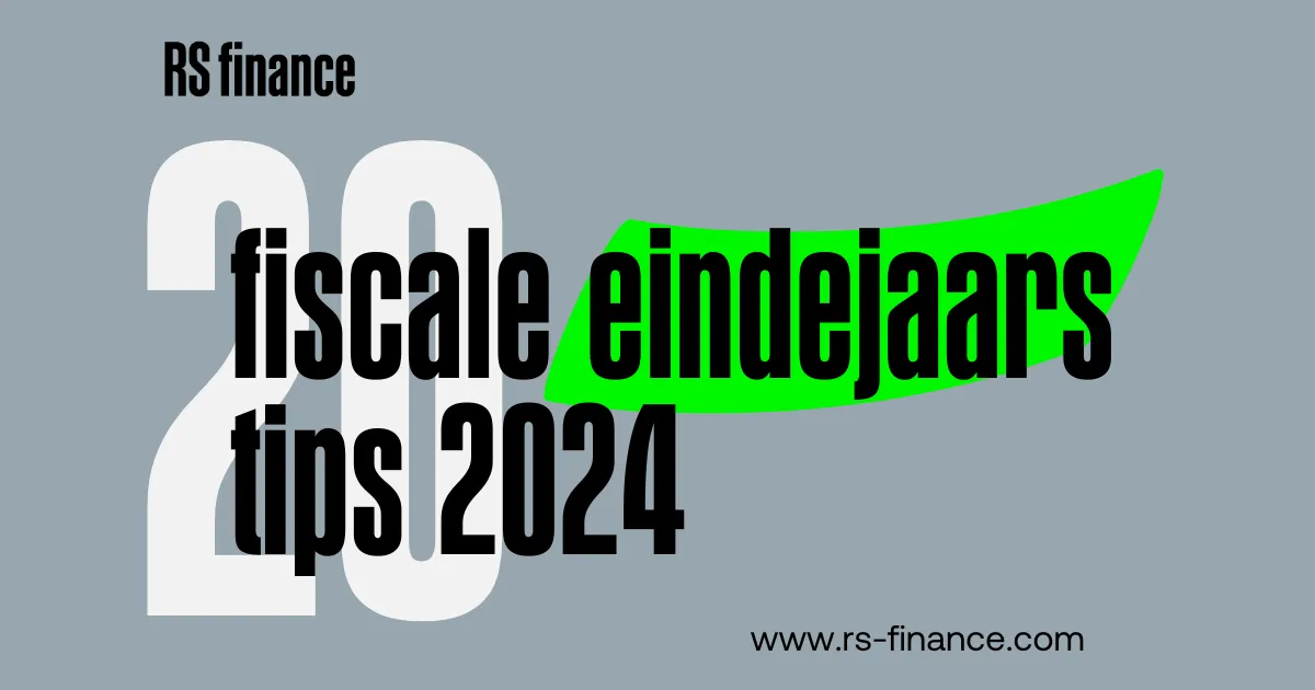 RS Finance fiscale eindejaarstips 2024
